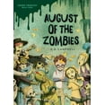 thumbnail image 1 of Zombie Problems: August of the Zombies (Hardcover), 1 of 1
