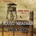 thumbnail image 1 of Zombie Rules: Mount Weather (Audiobook), 1 of 1