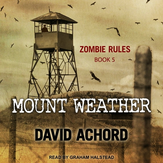 Zombie Rules: Mount Weather (Audiobook)