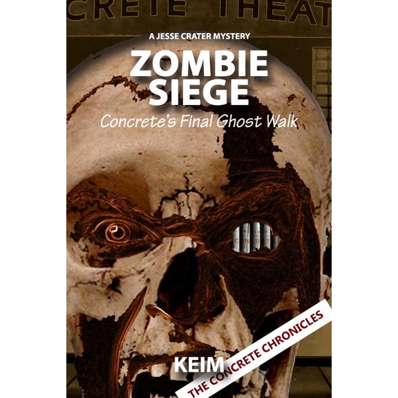 Zombie Siege: Concrete's Final Ghost Walk (Paperback) by Peter Randolph Keim