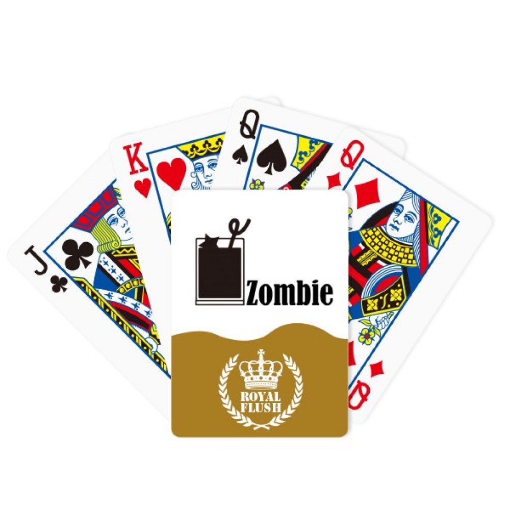Zombie With The Word Zombie Royal Flush Poker Playing Card Game