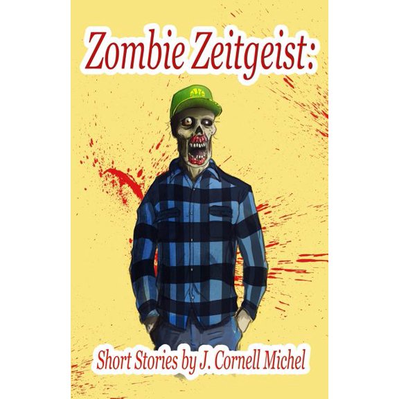 Zombie Zeitgeist: Short Stories
