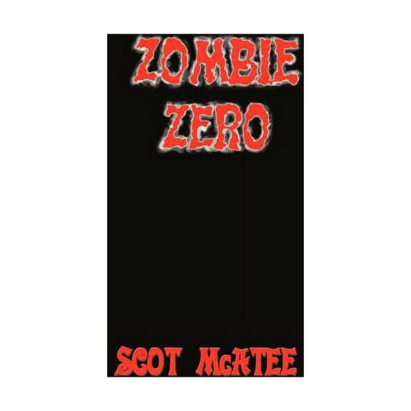Zombie Zero (Paperback) by Scot McAtee