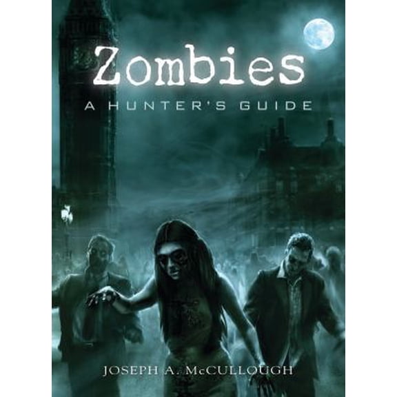 Pre-Owned Zombies: A Hunter's Guide (Paperback) 1849083959 9781849083959