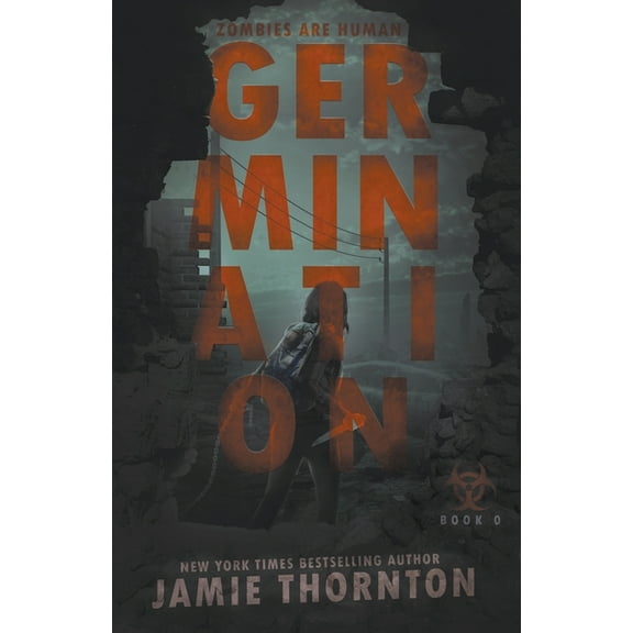 Zombies Are Human Germination (Zombies Are Human, Book Zero), Book 0, (Paperback)