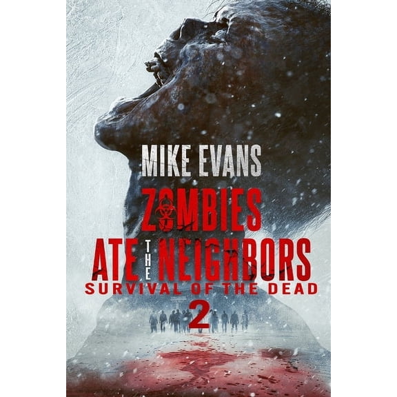 Zombies Ate the Neighbors Survival of The Dead: The Dead Rise Series Book 2 (Zombies Ate the Neighbors), Book 2, (Paperback)