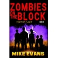 thumbnail image 1 of Zombies on the Block Zombies on The Block: Fight or Flight: An Epic Post-Apocalyptic Survival Thriller (Zombies on The Block Book 9), Book 9, (Paperback), 1 of 1