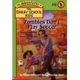 thumbnail image 1 of Pre-Owned Zombies Don't Play Soccer (Paperback) 0590672940 9780590226363, 1 of 1