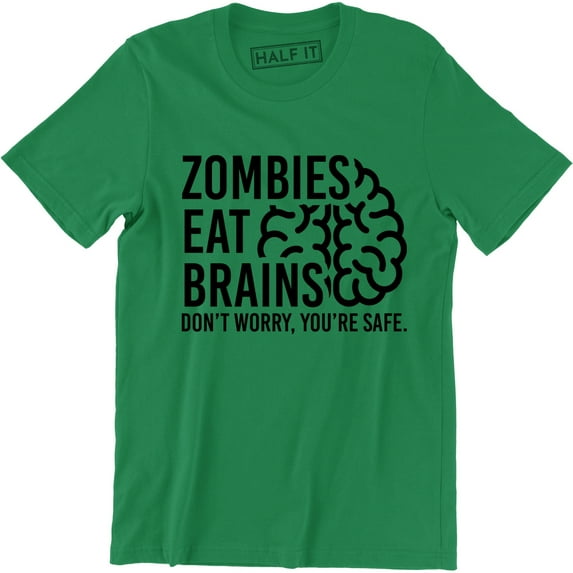 Zombies Eat Brains Dont Worry You're Safe Men's Halloween T-Shirt