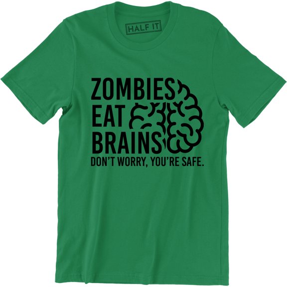 Zombies Eat Brains Dont Worry You're Safe Men's Halloween T-Shirt