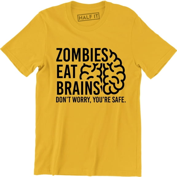 Zombies Eat Brains Dont Worry You're Safe Men's Halloween T-Shirt