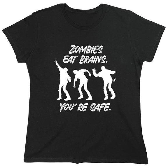 Zombies Eat Brains Sarcastic Humor Novelty Funny Women's Casual Tees