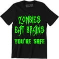 thumbnail image 1 of Zombies Eat Brains You're Safe Funny Slogan Tops Sarcastic Humour Men T-Shirt, 1 of 4