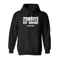 thumbnail image 1 of Zombies Eat Brains You're Safe Sarcastic Novelty Gift Idea Adult Humor Funny Men's Hoodies, 1 of 2
