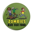 thumbnail image 1 of Zombies Hate Fast Food Funny Pinback Button Pin, 1 of 4
