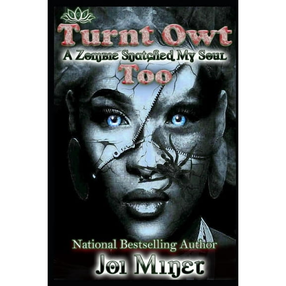 Zombies, Love, and Hip-Hop: Turnt Owt Too: A Zombie Snatched My Soul (Paperback)