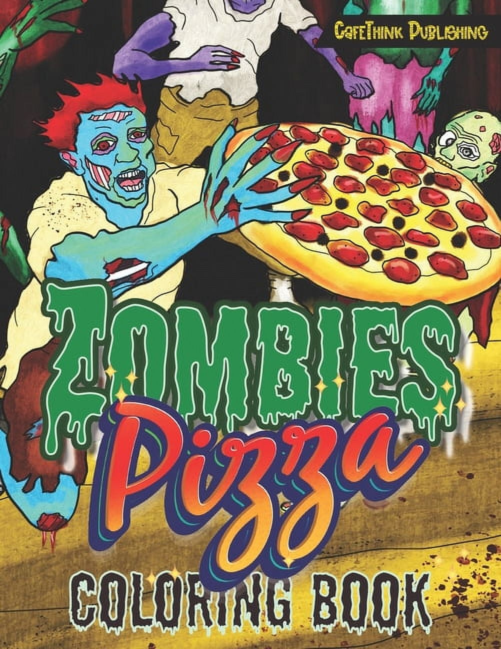 Zombies Pizza: Adults Relaxation Coloring Book for a Fun Halloween Pizza Party (Paperback)