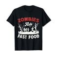 thumbnail image 1 of Zombies hate fast food Halloween Fan Funny Halloween Black T-Shirt Gift Top, 1 of 5