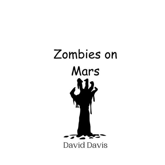 Zombies on Mars, (Paperback)