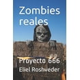 thumbnail image 1 of Zombies reales : Proyecto 666 (Paperback), 1 of 1