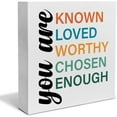 thumbnail image 1 of Zomyto 5"x5" Motivating Saying Wooden Box Sign You are Known Loved Worthy Chosen Enough Wood Block Plaque Decor Home Office Desk Shelf or Wall Display, 1 of 5