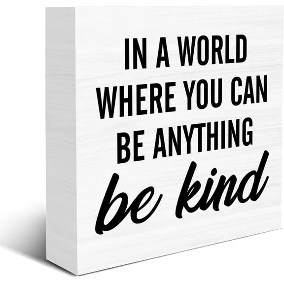Zomyto 5x5 IN Inspirational Kindness Quote Wooden Box Sign in a World Where You Can Be Anything Be Kind Wood Sign Decor