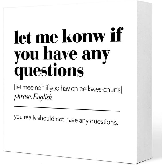 Zomyto 5x5 In Funny Office Wooden Box Sign Let Me Know If You Have Any Questions Definition