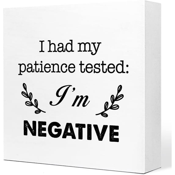 Zomyto 5x5 In I Had My Patience Tested I'm Negative Wooden Box Sign Rustic Funny Sarcastic Desk Decor