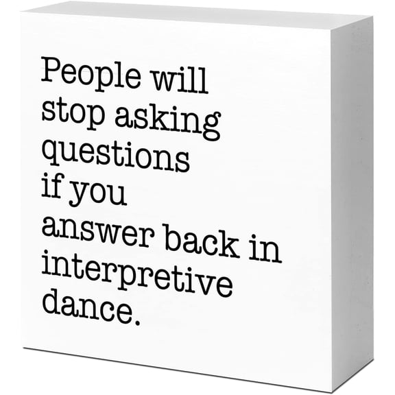 Zomyto 5x5 In Inspirational Wooden Box Sign People Will Stop Asking Questions If You Answer