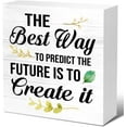 thumbnail image 1 of Zomyto 5x5 In Positive Inspirational Wooden Box Sign,The Best Way to Preodict the Future Is to Create It, 1 of 7