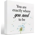thumbnail image 1 of Zomyto 5x5 Inch You Are Exactly Where You Need to Be Wooden Box Sign Desk Decor Inspirational Wooden Box Plaque Sign Desk Decor, 1 of 8