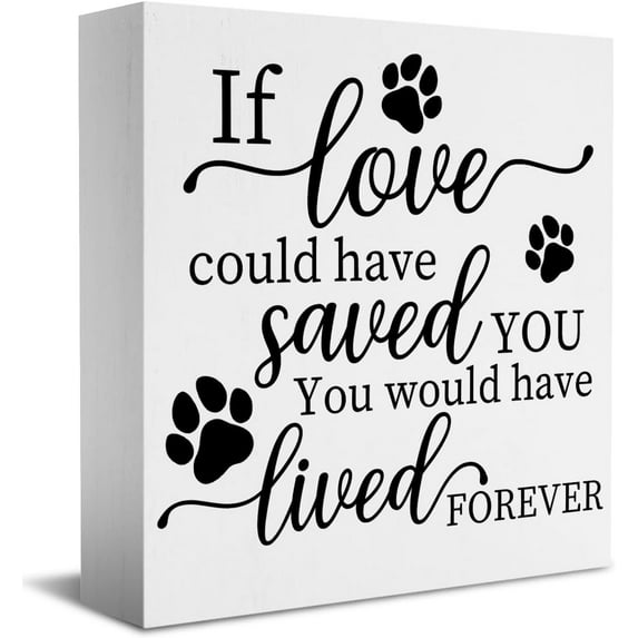 Zomyto 7"x7" Dog Sympathys From Dogs Lover,Remembrances If Love Could Have Saved You Decor Wooden Box Sign