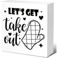 thumbnail image 1 of Zomyto 7x7 In Funny Baking Wooden Box Sign - Let's Get Take Out, 1 of 7