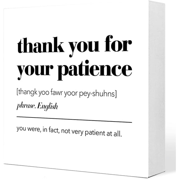 Zomyto 7x7 In Funny Office Wooden Box Sign Thank You for Your Patience Definition