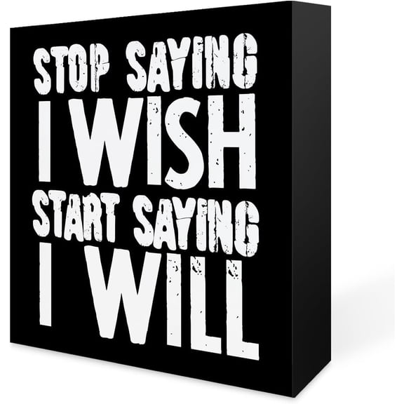 Zomyto 7x7 In Inspirational Office Decor, Stop Saying I Wish Start Saying I Will, Wooden Box Sign Desk Decor