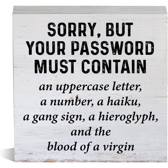 Zomyto 7x7 Inch Farmhouse Password Problems Wooden Box Sign Rustic Sorry but Your Password Must Contain Wood Block Tabletop Sign