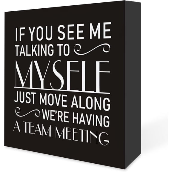 Zomyto 7x7 Inches Funny If You See Me Talking to Myself Sign, Home Office Desk Decor, Office Decorations Shelf Cubicle Table Decor Office Gifts for Coworkers