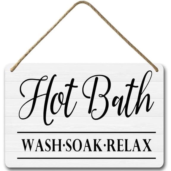 Zomyto 8x12 IN Hot Bath Wash Soak Relax Sign,Farmhouse Bathroom Wall Decor Sign,Rustic Wall Art Home Bathroom Decoration for Birthday Housewarming Gift