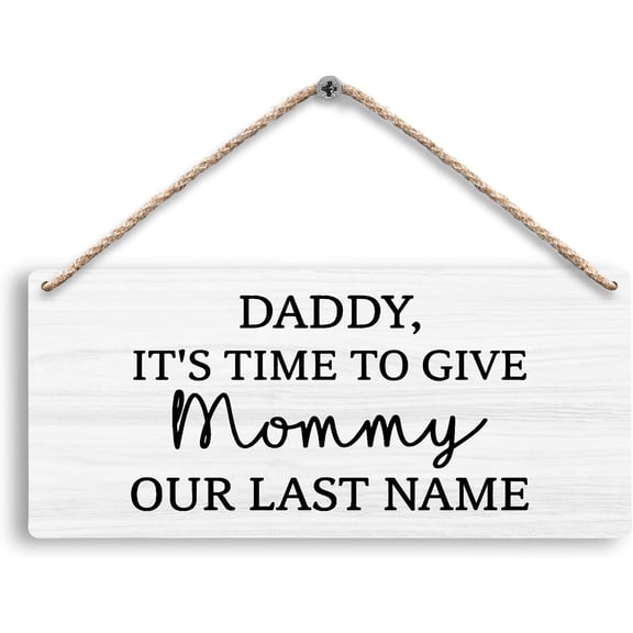 Zomyto Daddy Its Time to Give Mommy Our Last Name Wedding Hanging Wooden Signs 12x6, Ring Bearer Sign, Last Name Signs for Wedding, Wedding Signs, White Rustic Wedding Decor