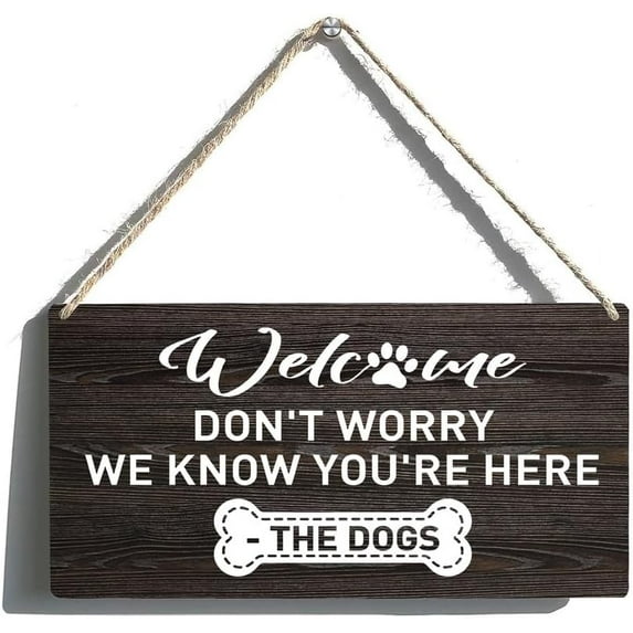 Zomyto Rustic Hanging Wood Sign Dog Welcome Wood Signs Don't Worry We Know You're Here Wooden Sign Wall Hanging Artwork Rustic Home Decor 12 X 6 Inch