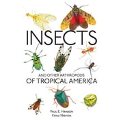Zona Tropical Publications Insects and Other Arthropods of Tropical America, Paperback