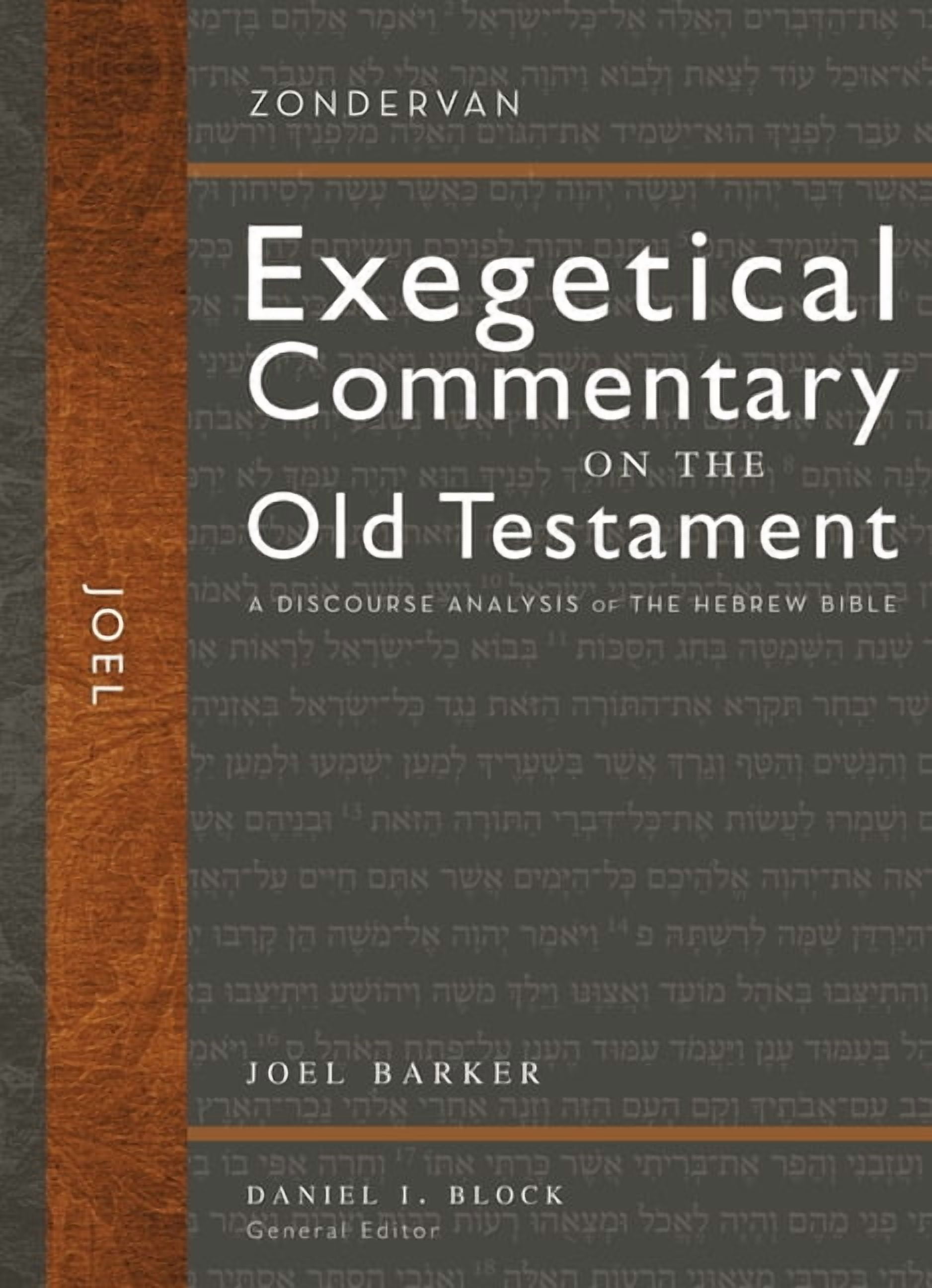 Zondervan Exegetical Commentary on the O Joel A Discourse Analysis