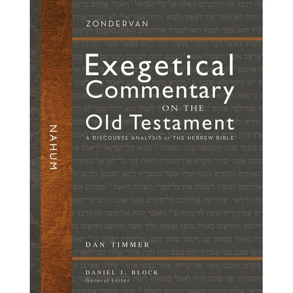 Zondervan Exegetical Commentary on the O Nahum: A Discourse Analysis of the Hebrew Bible 30, (Hardcover)