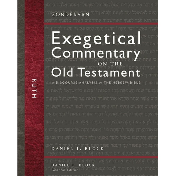 Zondervan Exegetical Commentary on the O Ruth: A Discourse Analysis of the Hebrew Bible 8, (Hardcover)