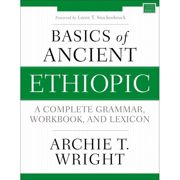 Zondervan Language Basics Basics of Ancient Ethiopic: A Complete Grammar, Workbook, and Lexicon, (Paperback)