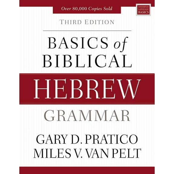 Zondervan Language Basics Basics of Biblical Hebrew Grammar: Third Edition, (Hardcover)