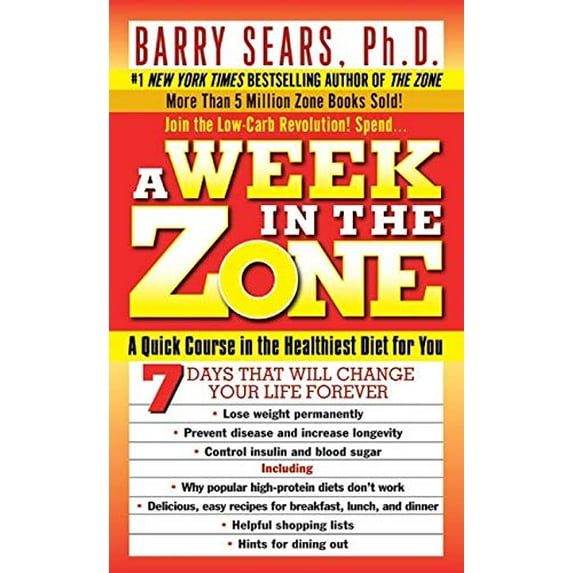 Pre-Owned A Week in the Zone: A Quick Course in the Healthiest Diet for You Burn Body Fat, Fight Disease, and Increase Energy Without Hunger, 9780061030833, 006103083X, Paperback, Reprint edition