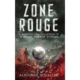 thumbnail image 1 of Zone Rouge: A Bone-Chilling Collection of 18 Short Horror Stories, (Hardcover), 1 of 1