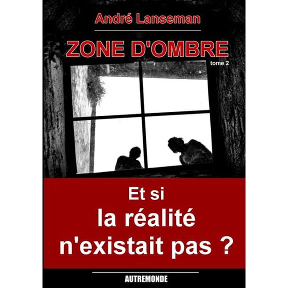 Zone d'ombre Tome 2, (Paperback)