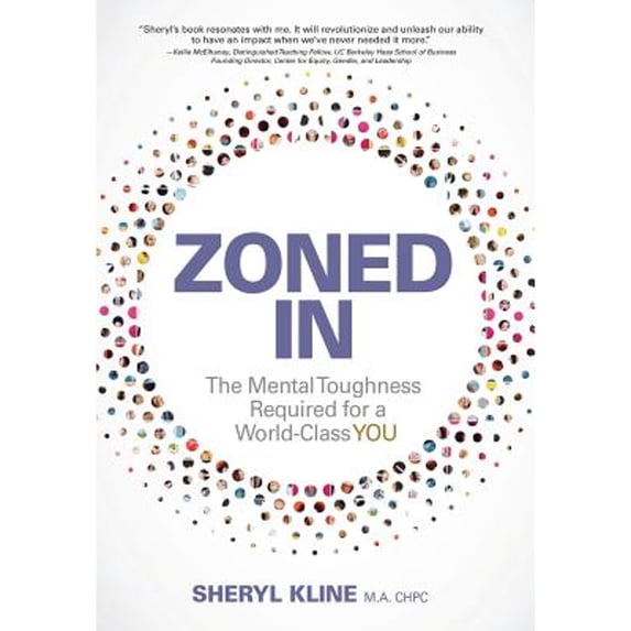 Pre-Owned Zoned in: The Mental Toughness Required for a World Class YOU (Hardcover) 1614310734 9781614310730